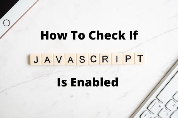 how to check if javascript is enabled