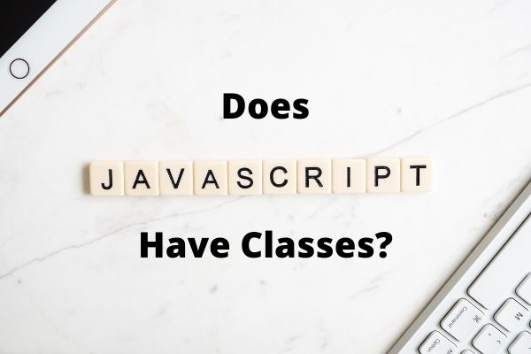 does javascript have classes