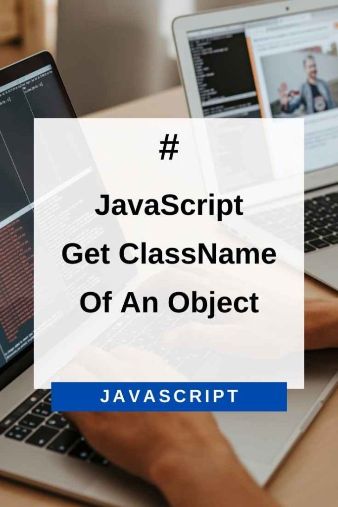 get classname of an object in javascript