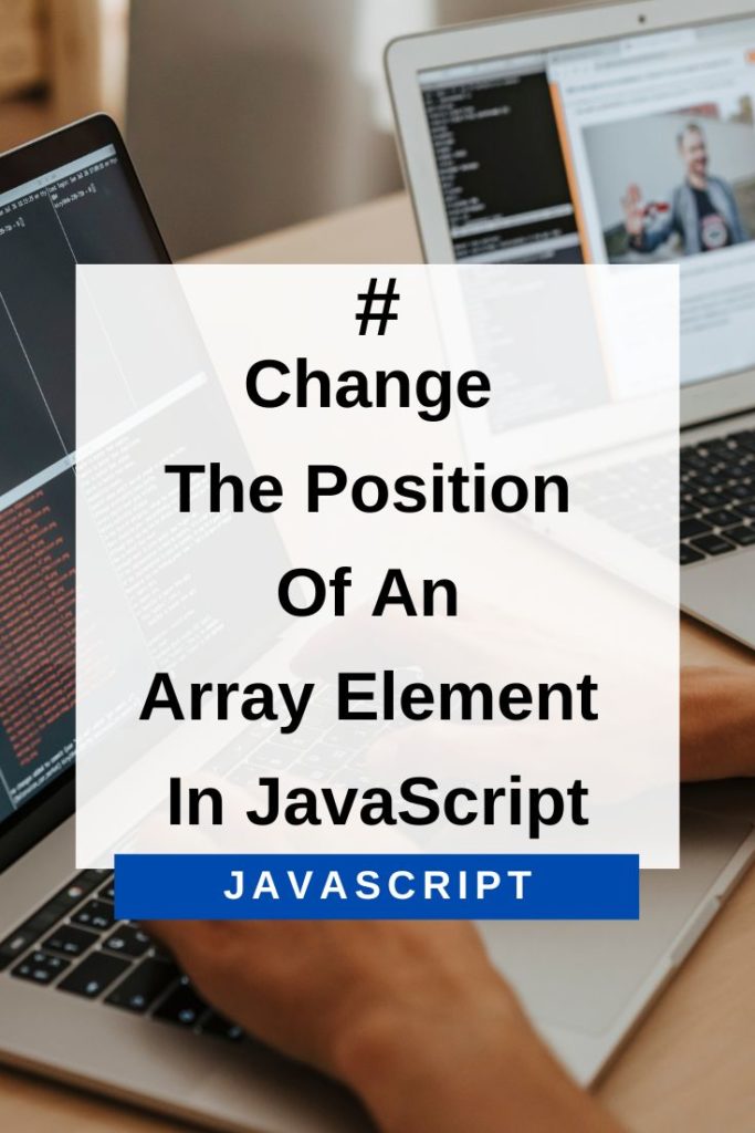 how to change the position of an array element in javascript