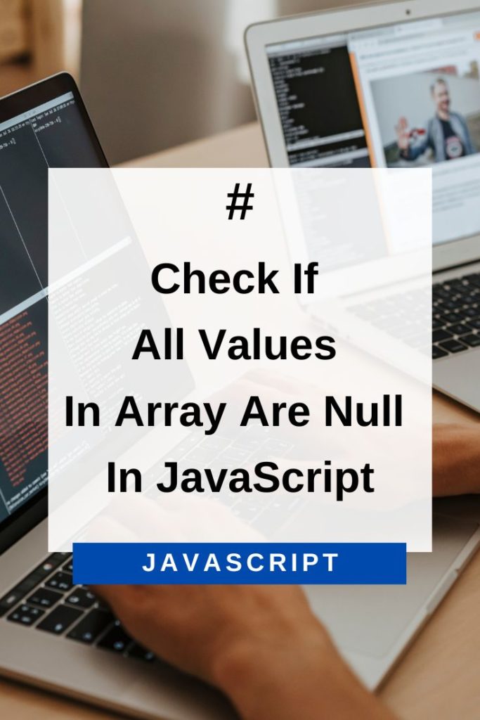 check if all values in array are null in JavaScript