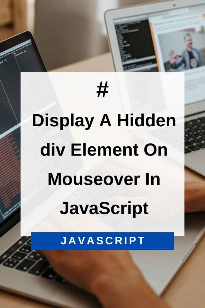 display a hidden div on mouseover in JavaScript