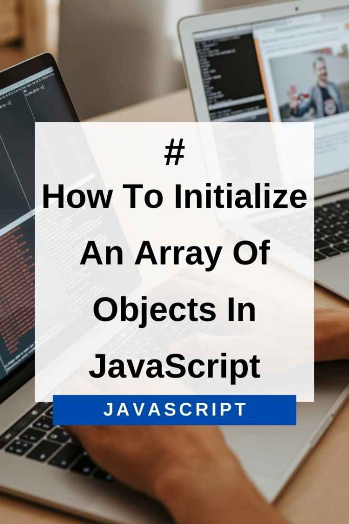 initialize an array of objects in javascript