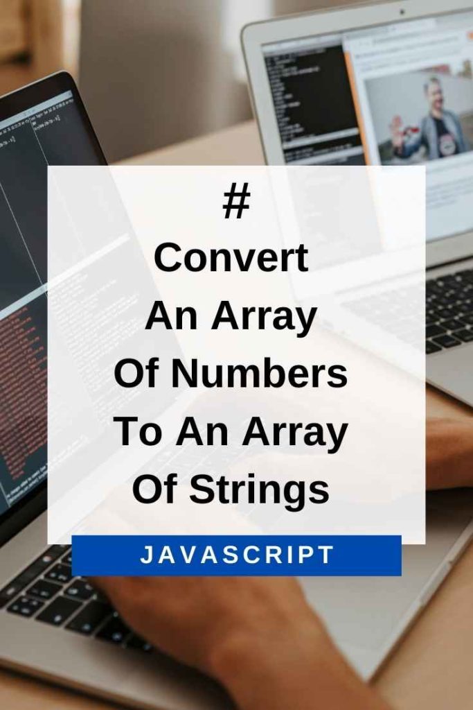 convert an array of numbers to an array of strings in javascript