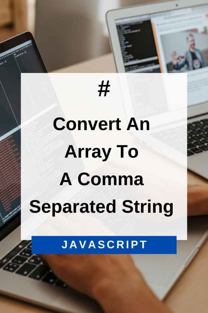 convert an array to a comma separated string in javascript