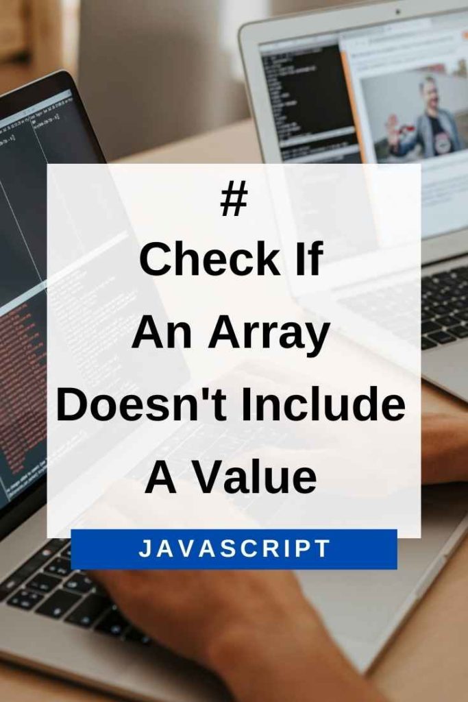 check if an array doesn't include a value in javascript