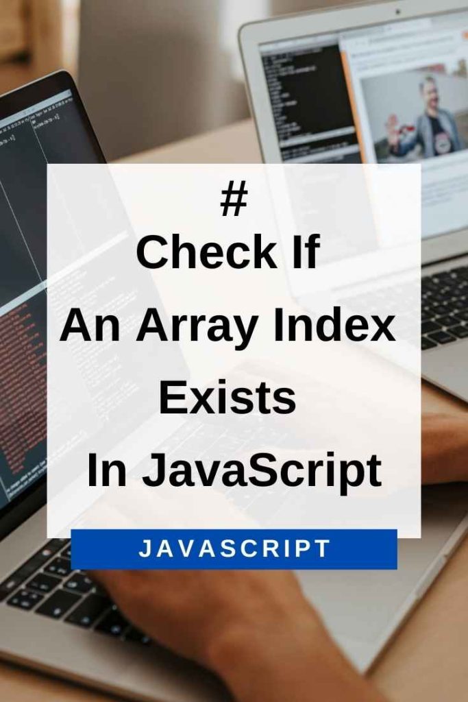 check if an array index exists in javascript