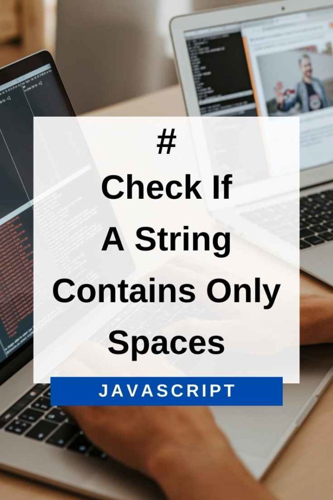 check if a string contains only spaces in javascript