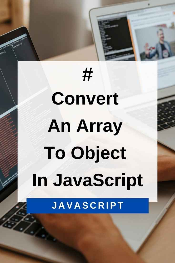 Convert Array To Object Javascript 