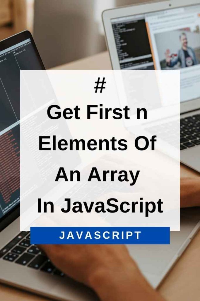 get first n elements of an array in javascript