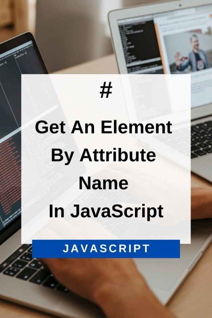 get an element by attribute name in javascript