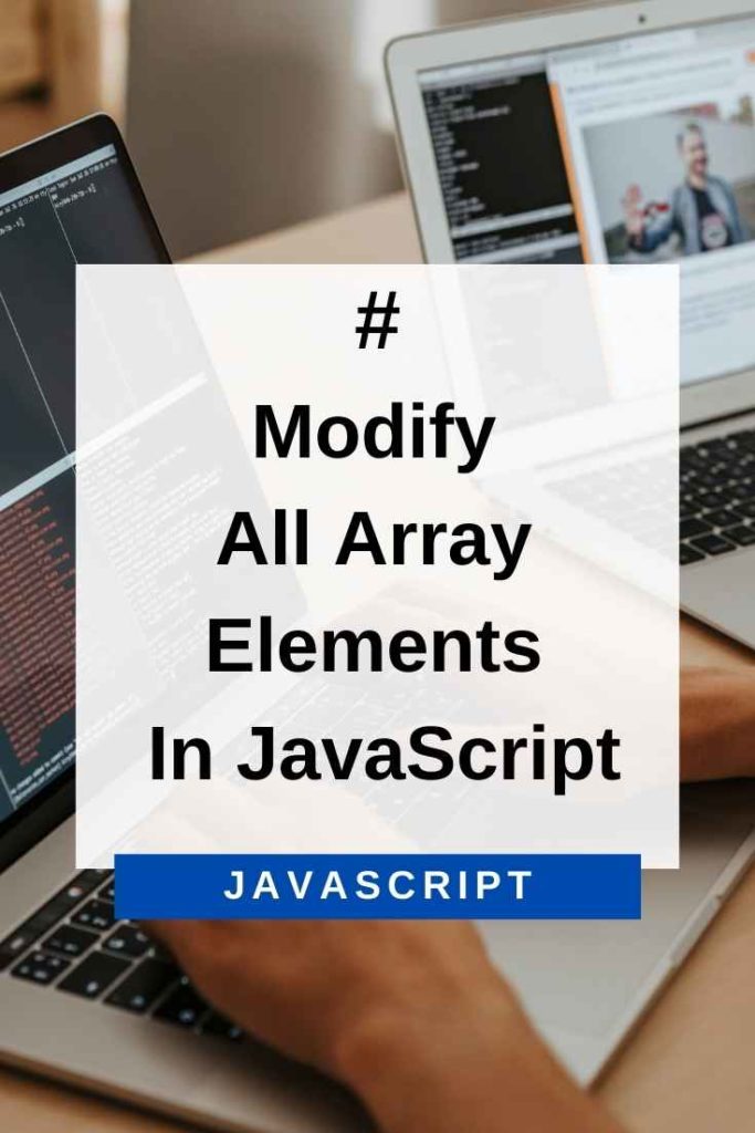 modify all array elements in javascript
