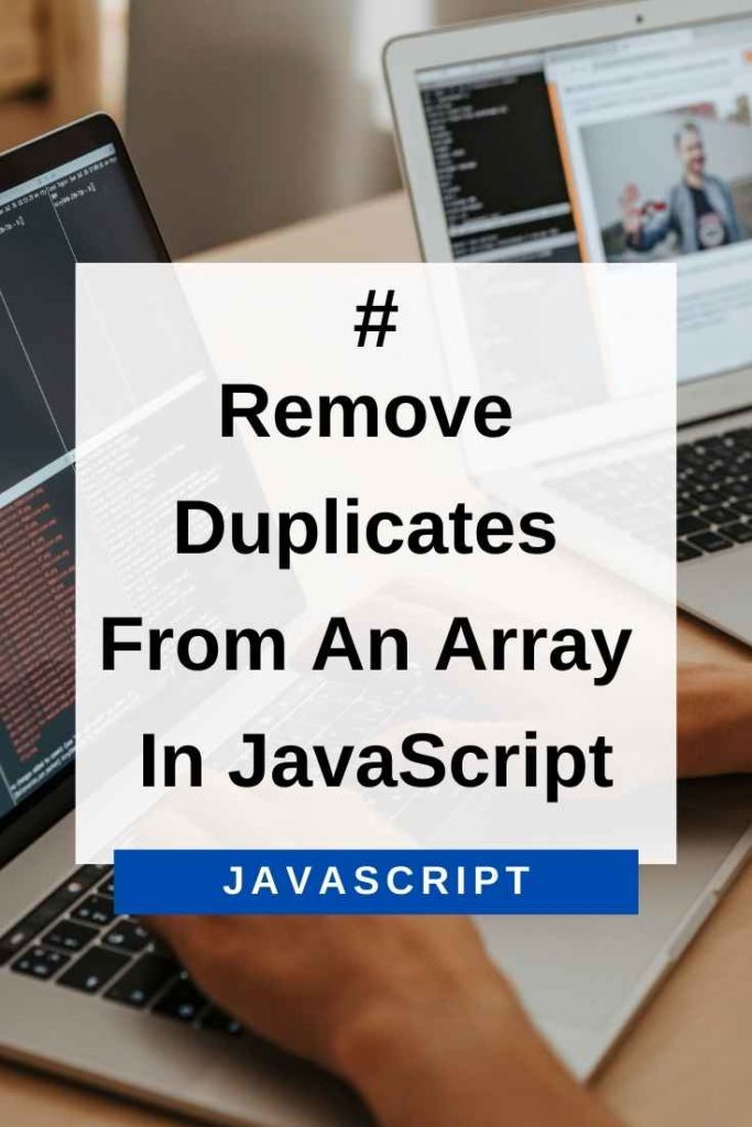remove duplicates from an array in javascript