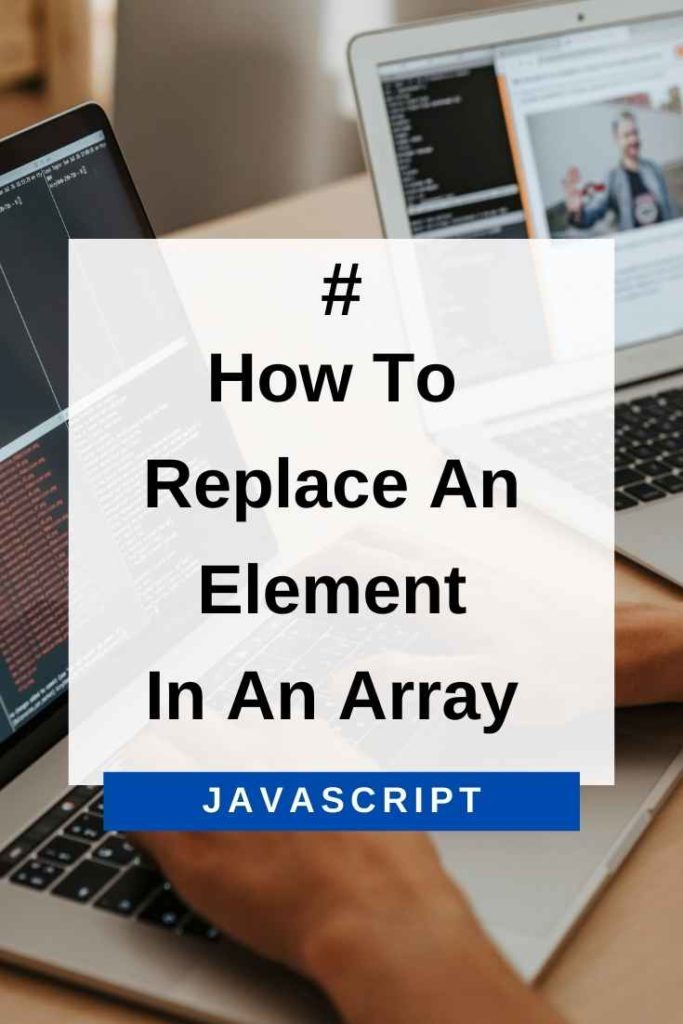 how to replace an element in an array in javascript