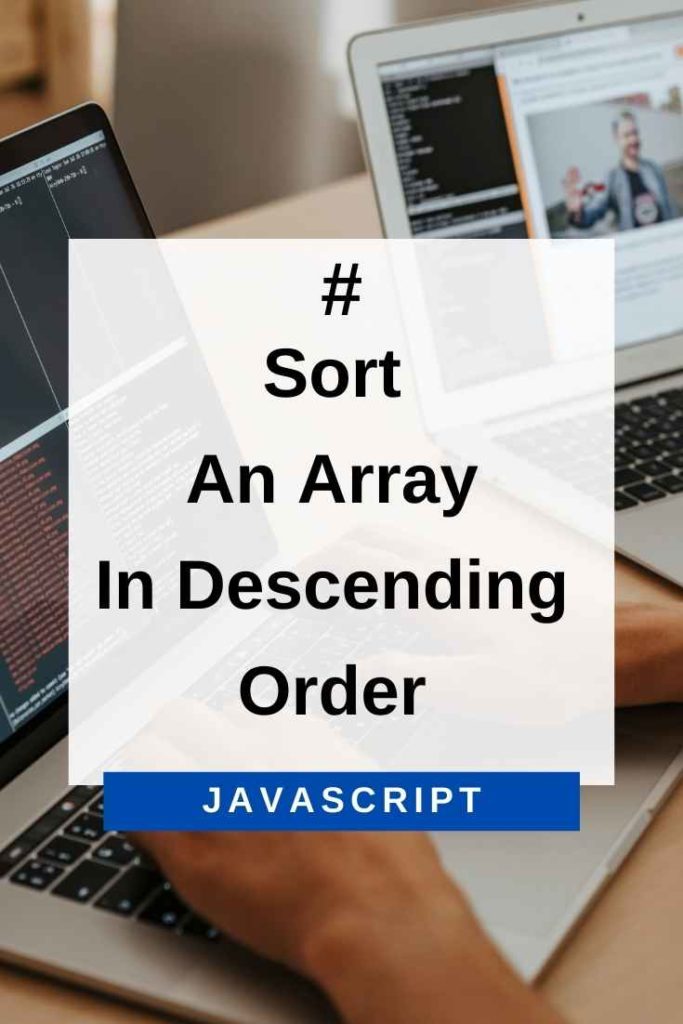 sort an array in descending order in javascript