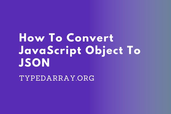 convert javascript object to json