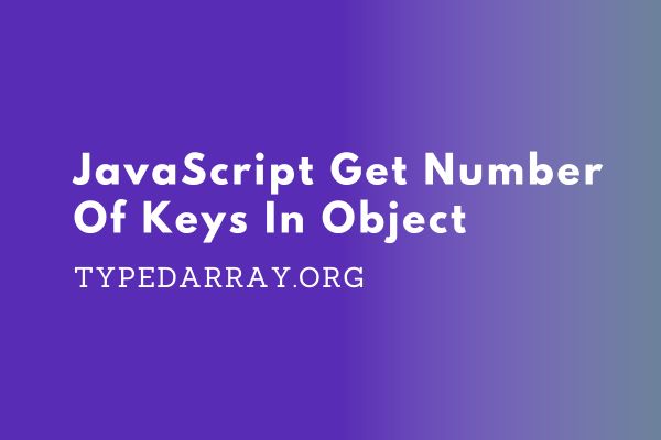 get number of keys in a javascript object