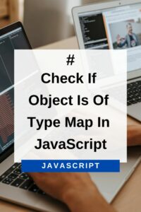 check if object os of type map in Javascript